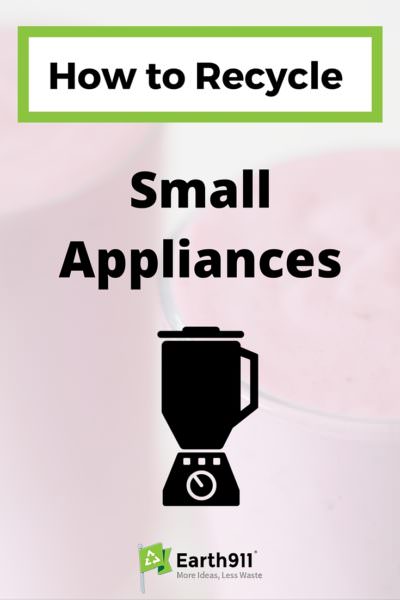 Trying to recycle a blender? Microwave? Coffee Maker? Recycle small appliances in your area using the Earth911 recycling search.